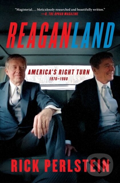 Levně Reaganland (America's Right Turn 1976-1980) - Rick Perlstein - kniha z kategorie Životopisy
