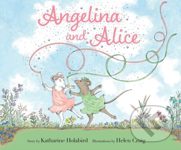 Kniha: Angelina and Alice (Katharine Holabird). , 2021
