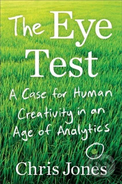 Levně The Eye Test (A Case for Human Creativity in the Age of Analytics) - kniha z kategorie Psychológia