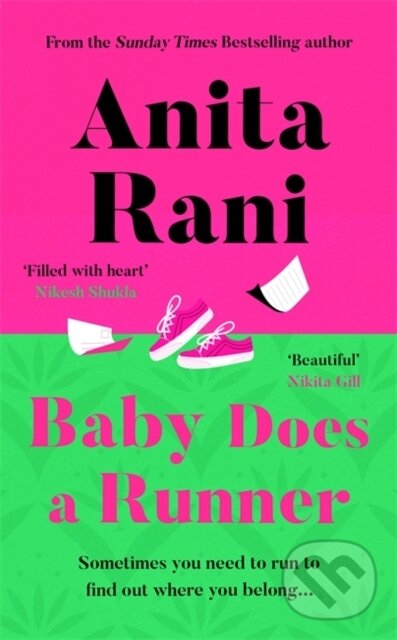 Levně Baby Does a Runner (The heartfelt and uplifting debut novel from the Sunday Times bestselling author, Anita Rani) - kniha z kategorie Romantika