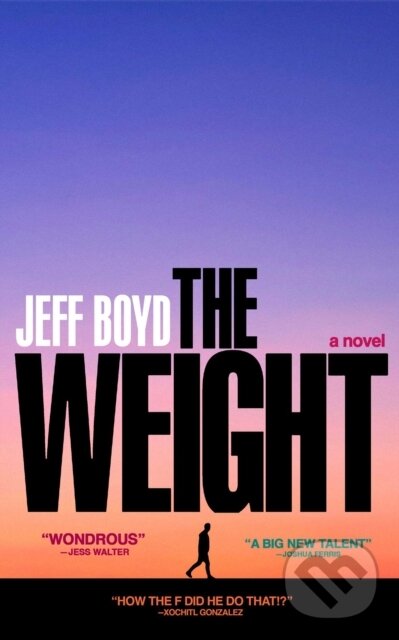 Levně The Weight - Jeff Boyd - kniha z kategorie Spoločenská beletria