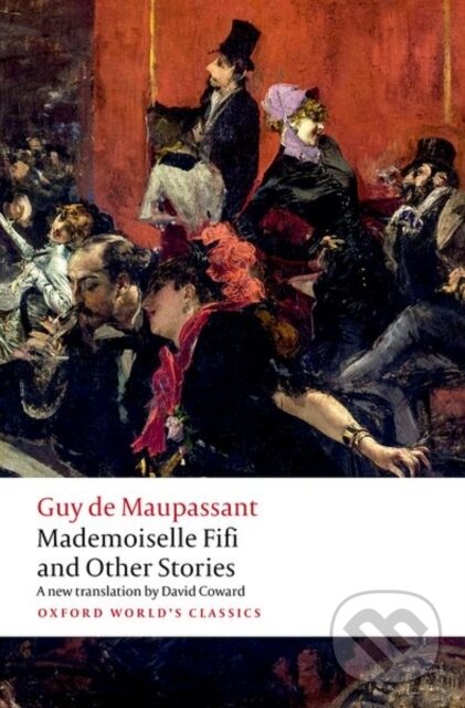 Levně Mademoiselle Fifi and Other Stories - Guy De Maupassant - kniha z kategorie Beletria