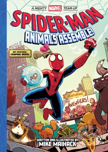 Levně Spider-Man: Animals Assemble! (A Mighty Marvel Team-Up) - kniha z kategorie Beletria