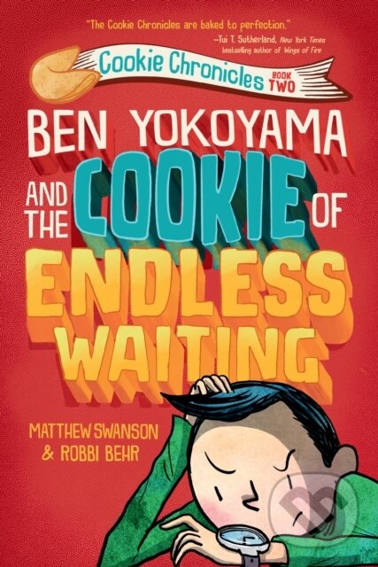 Levně Ben Yokoyama and the Cookie of Endless Waiting - Matthew Swanson - kniha z kategorie Komiksy