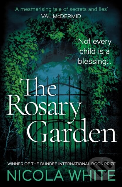 Levně The Rosary Garden (Winner of the Dundee International Book Prize) - kniha z kategorie Detektívky, trilery a horory
