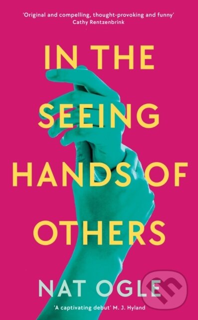 Levně In the Seeing Hands of Others - Nat Ogle - kniha z kategorie Beletria