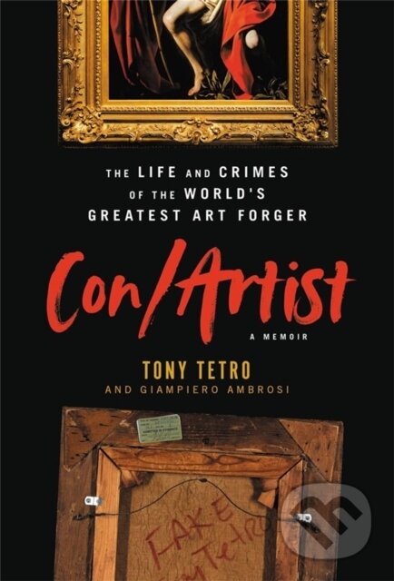 Levně Con/Artist (The Life and Crimes of the World's Greatest Art Forger) - kniha z kategorie Životopisy, reportáže a myšlienky