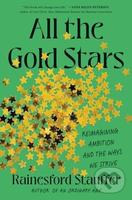 Levně All the Gold Stars (Reimagining Ambition and the Ways We Strive) - kniha z kategorie Škola fotografie