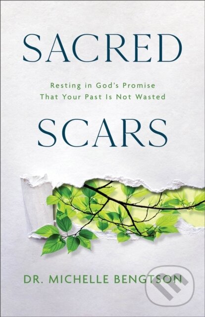 Kniha: Sacred Scars (Dr. Michelle Bengtson). , 2024