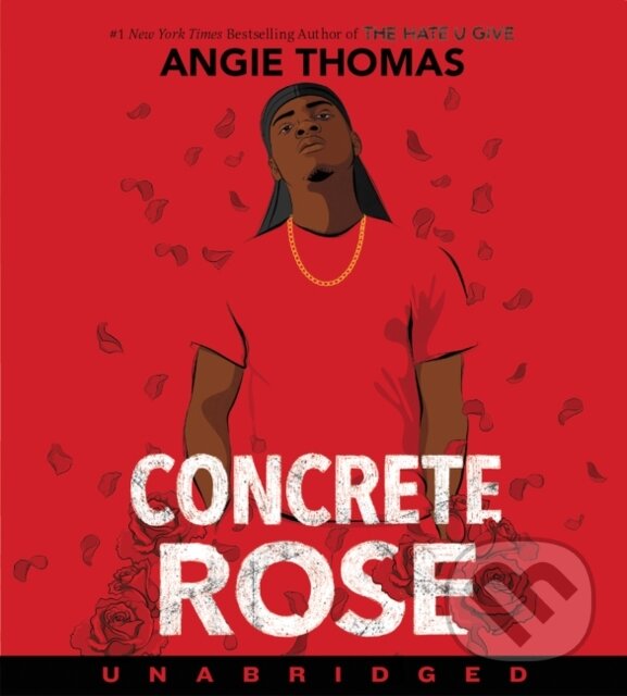 Concrete Rose CD (A Printz Honor Winner) - Angie Thomas
