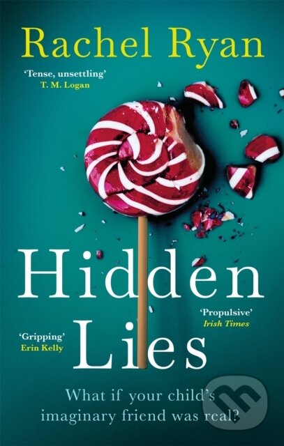 Levně Hidden Lies (The Gripping Top Ten Bestseller) - Rachel Ryan - kniha z kategorie Beletria