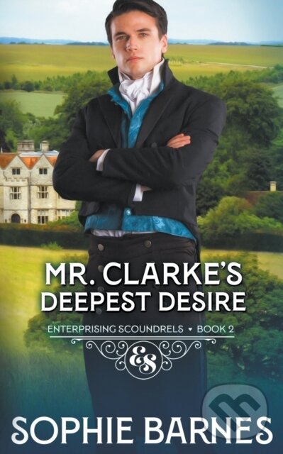 Kniha: Mr. Clarke's Deepest Desire (Sophie Barnes). , 2022