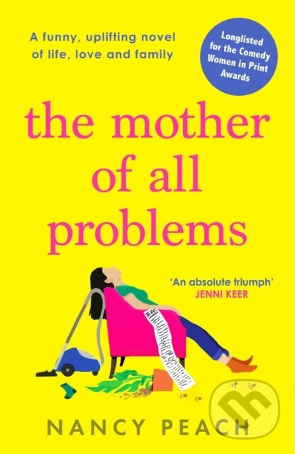 Levně The Mother of All Problems (A funny, uplifting novel of life, love and family) - kniha z kategorie Beletria