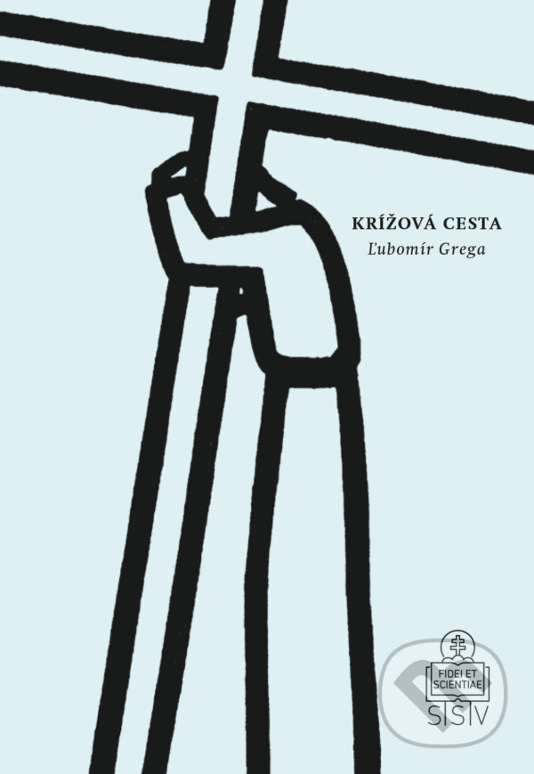 E-kniha: Krížová cesta / pokoncilová (Ľubomír Grega). Spolok svätého Vojtecha, 2019