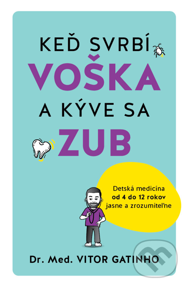 E-kniha: Keď svrbí voška a kýve sa zub (Vitor Gatinho). Tatran, 2025