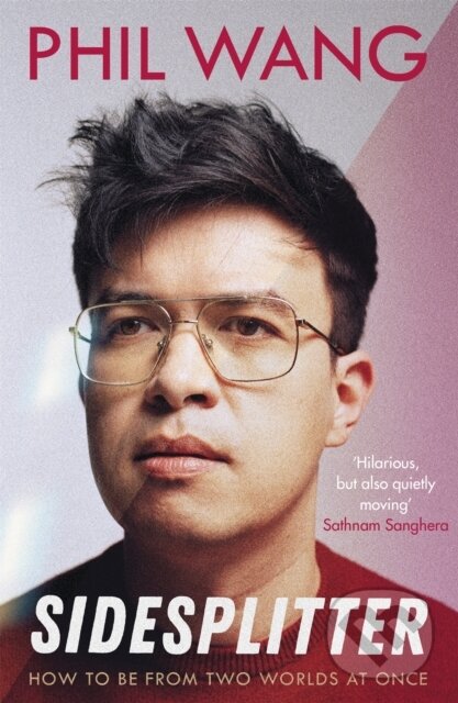 Levně Sidesplitter (How To Be From Two Worlds At Once) - Phil Wang - kniha z kategorie Životopisy