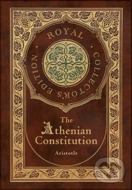 Levně The Athenian Constitution (Royal Collector's Edition) (Case Laminate Hardcover with Jacket) - kniha z kategorie Filozofia