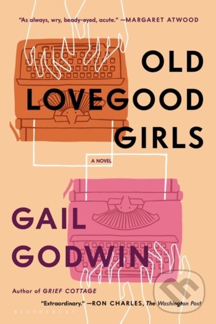 Levně Old Lovegood Girls - Gail Godwin - kniha z kategorie Beletria