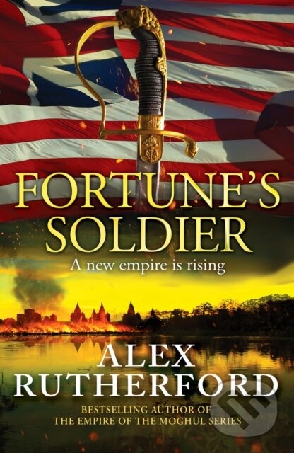 Levně Fortune's Soldier - Alex Rutherford - kniha z kategorie Spoločenská beletria