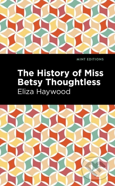 Kniha History of Miss Betsy Thoughtless