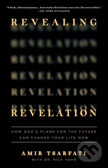 Levně Revealing Revelation (How God's Plans for the Future Can Change Your Life Now) - kniha z kategorie Kresťanstvo