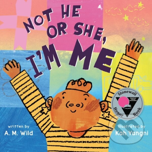 Kniha: Not He or She, I'm Me (Clive Gifford)