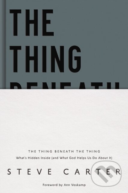 Kniha The Thing Beneath the Thing