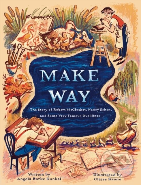 Levně Make Way (The Story of Robert McCloskey, Nancy Schon, and Some Very Famous Ducklings) - kniha z kategorie Pre deti a mládež