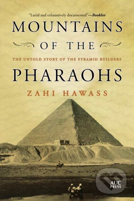 Levně Mountains of the Pharaohs (The Untold Story of the Pyramid Builders) - kniha z kategorie Starovek