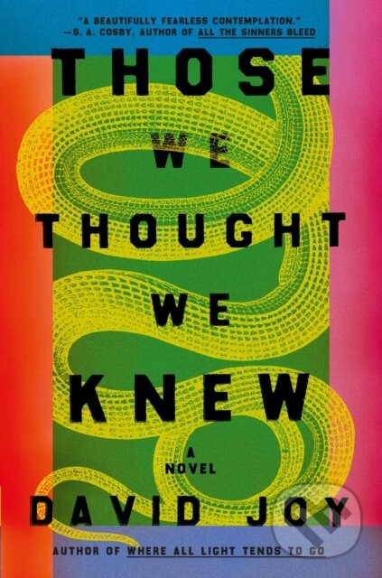 Levně Those We Thought We Knew (The new literary crime thriller from the prizewinning master of American noir fiction) - kniha z kategorie Detektívky,…