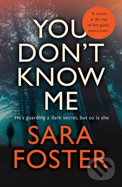 Levně You Don't Know Me (The most gripping thriller you'll read this year) - kniha z kategorie Beletria