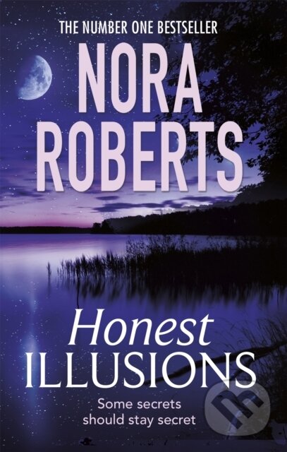 Levně Honest Illusions - Nora Roberts - kniha z kategorie Romantika