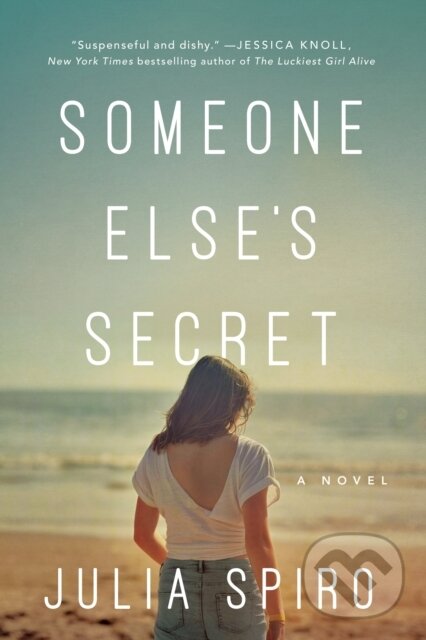 Levně Someone Else's Secret (A Novel) - Julia Spiro - kniha z kategorie Beletria
