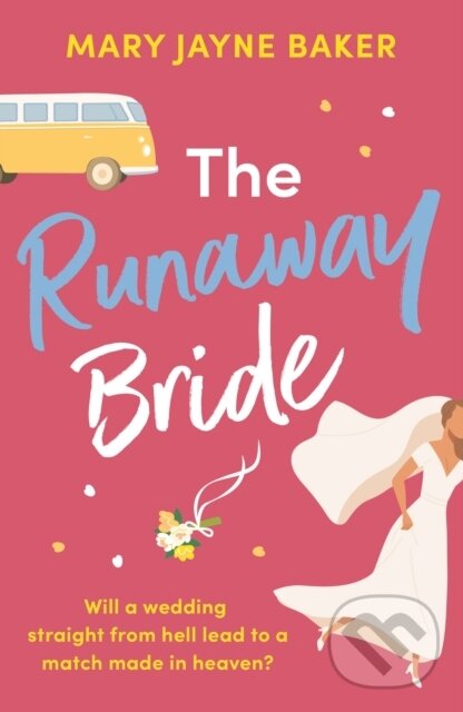 Levně The Runaway Bride (A hilarious and heartwarming romantic comedy) - kniha z kategorie Beletria