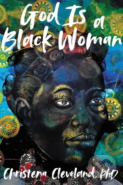 Kniha God Is a Black Woman