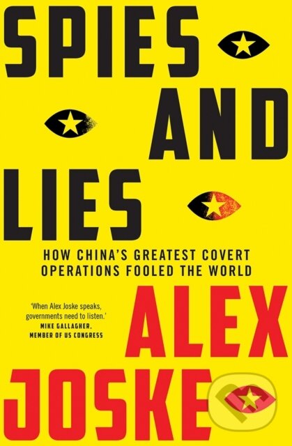Levně Spies and Lies (How China's Greatest Covert Operations Fooled the World) - kniha z kategorie Politológia a politika