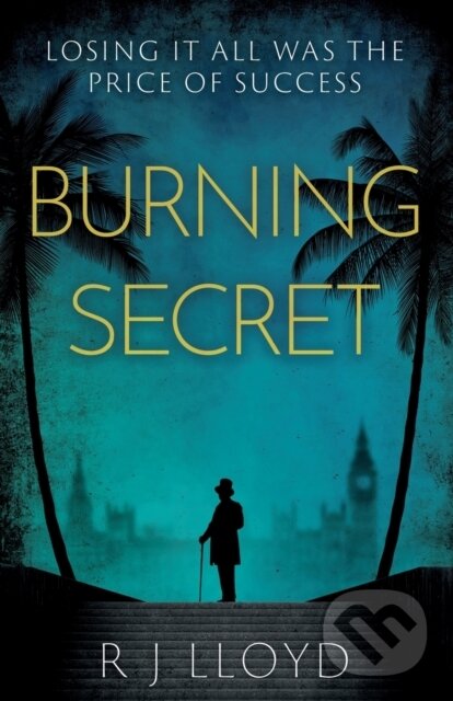 Levně Burning Secret - R J Lloyd - kniha z kategorie Spoločenská beletria