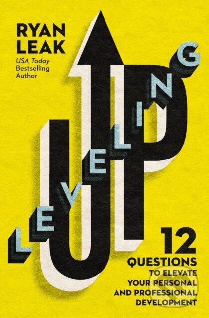 Levně Leveling Up (12 Questions to Elevate Your Personal and Professional Development) - kniha z kategorie Škola fotografie