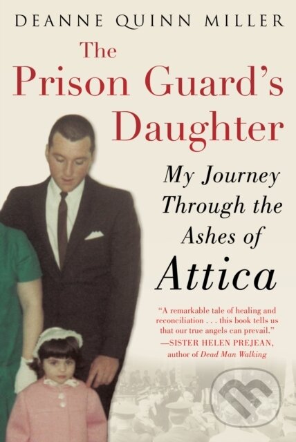 Levně The Prison Guard's Daughter (My Journey Through the Ashes of Attica) - kniha z kategorie Životopisy, reportáže a myšlienky
