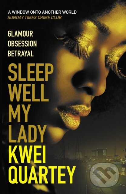 Levně Sleep Well, My Lady (The unputdownable Ghanaian crime novel) - kniha z kategorie Detektívky, trilery a horory