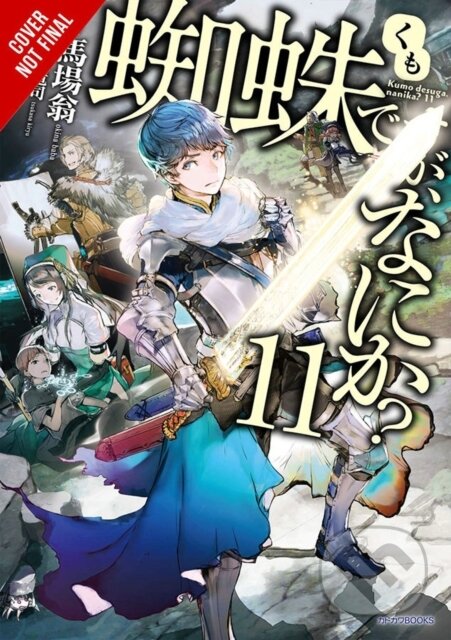 Kniha So I'm a Spider, So What?, Vol. 11 (light novel)