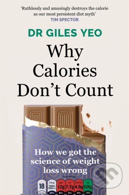 Levně Why Calories Don't Count (How we got the science of weight loss wrong) - kniha z kategorie Domáca liečba