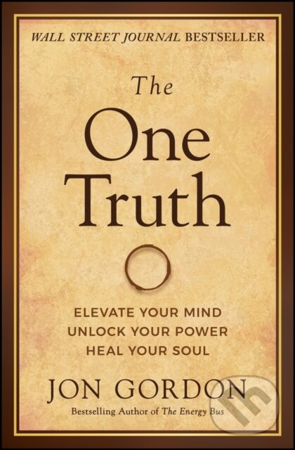 Levně The One Truth (Elevate Your Mind, Unlock Your Power, Heal Your Soul) - kniha z kategorie Zdravie a životný štýl