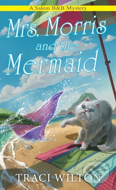 Levně Mrs. Morris and the Mermaid - Traci Wilton - kniha z kategorie Beletria