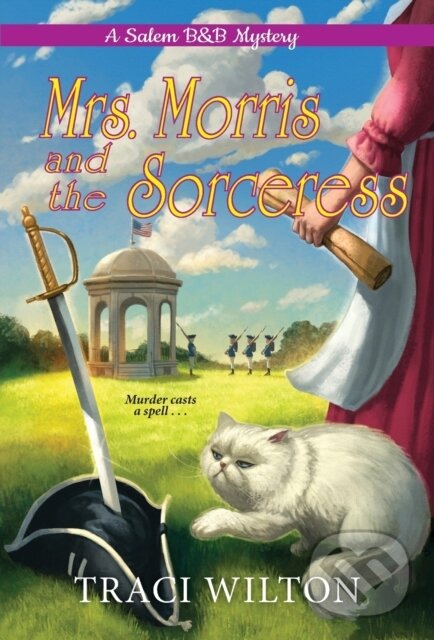 Levně Mrs. Morris and the Sorceress - Traci Wilton - kniha z kategorie Spoločenská beletria