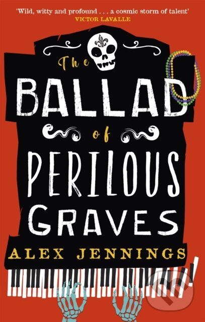 Levně The Ballad of Perilous Graves - Alex Jennings - kniha z kategorie Spoločenská beletria