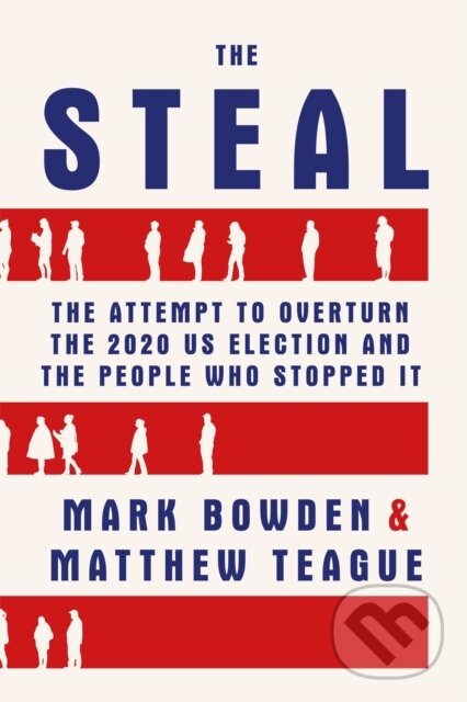 Kniha: The Steal (Mark Bowden). , 2022