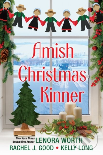 Levně Amish Christmas Kinner - Lenora Worth, Rachel J. Good - kniha z kategorie Beletria