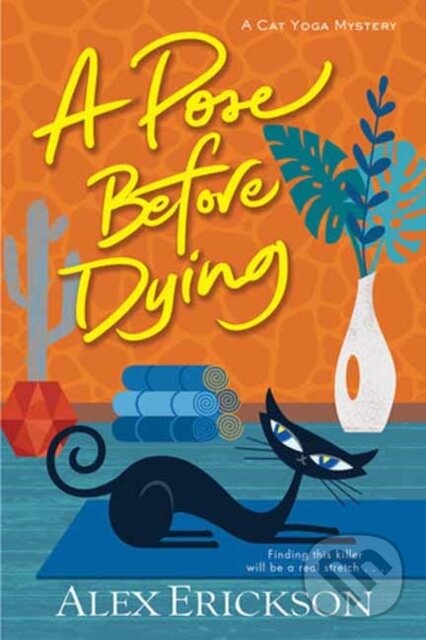 Levně A Pose Before Dying - Alex Erickson - kniha z kategorie Beletria