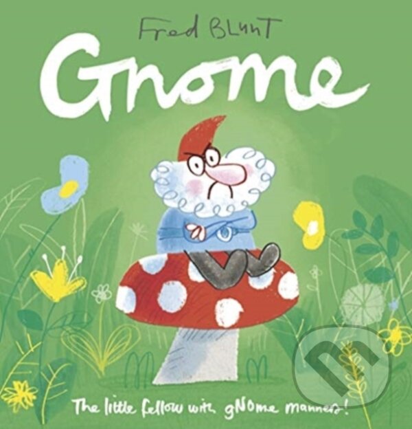 Levně Gnome - Fred Blunt - kniha z kategorie Beletria